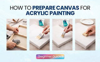 How to Prepare Canvas for Acrylic Painting (Beginner Guide)